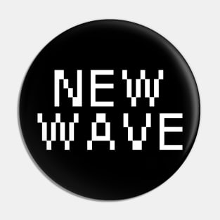 new wave Pin