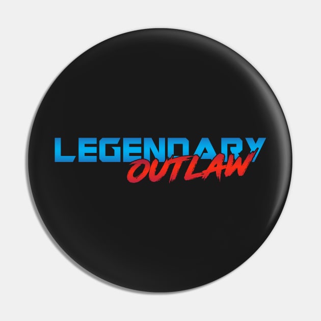 Legendary Outlaw Pin by Cinestore Merch