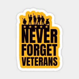 NEVER FORGET VETERANS - Memorial day gift Magnet