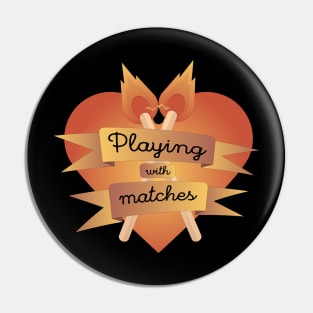 Perfect Match my Valentine Pin