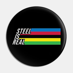 Steel is Real - Vintage Road bike Pin