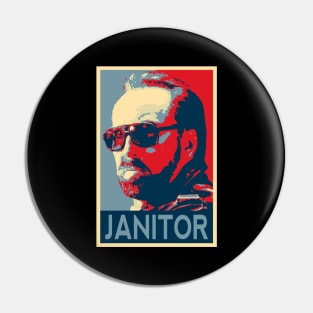 The Janitor Pin