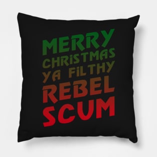 Merry Christmas Ya Rebel Scum Pillow