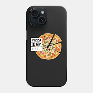 Pizza is my Life Phone Case