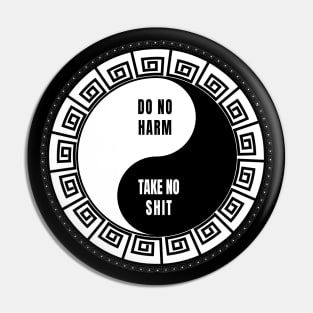 Do No Harm Take No Shit Yin Yang Funny Spiritual Humor Pin