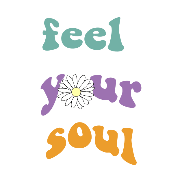 Feel your soul by Vintage Dream