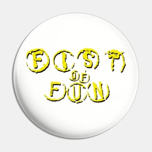 Fist Of Fun Pin