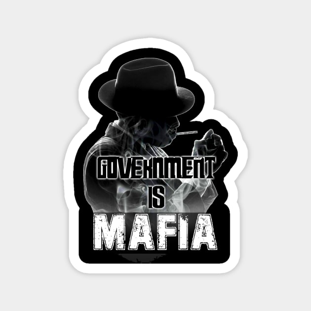 Government is Mafia Magnet by karissabest