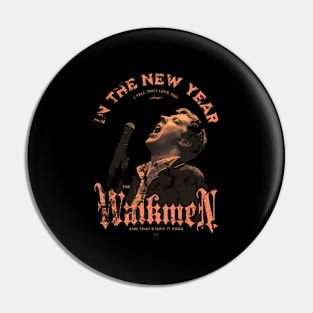 The Walk New Year'S Anthem Pin