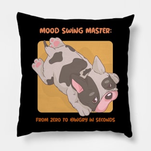 Mood Swing Master- From Zero to Hangry in Seconds Mental Health Pillow