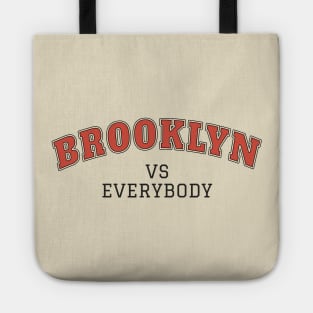 Brooklyn vs everybody Tote