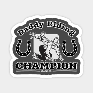 Daddy Riding Champion Magnet