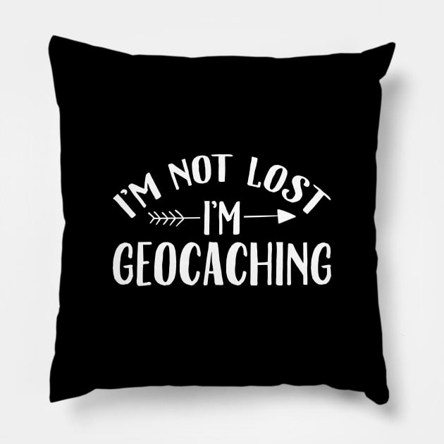 I'm not lost I'm geocaching Pillow by captainmood