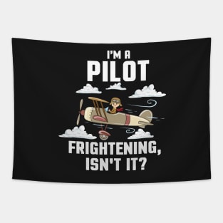 PILOT GIFT: I'm A Pilot Tapestry