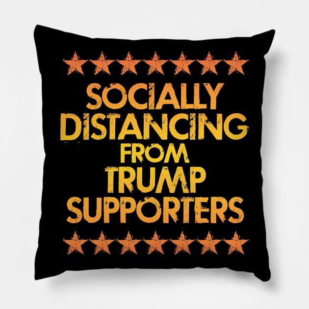 Socially distancing from Trump supporters. Vote blue, Biden. Trust science, dr Fauci, not morons. Wear a fucking mask. Masks save lives. Make facts matter. Stop covididiots. Stop racism Pillow by IvyArtistic