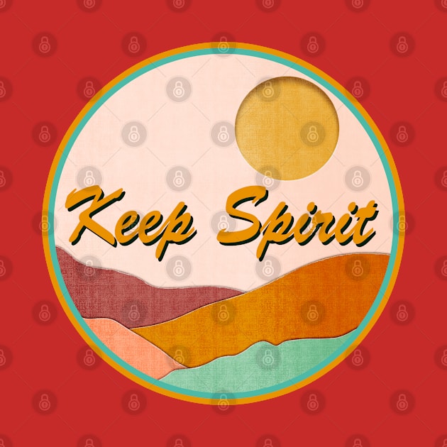 Keep Spirit by Sundayberkah