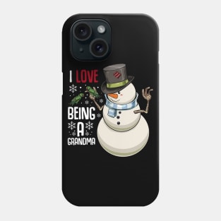 Snowman - I Love Being A Grandma - Xmas Phone Case