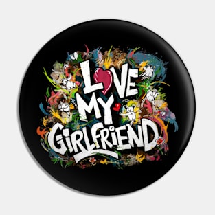 I Love My Girlfriend Pin