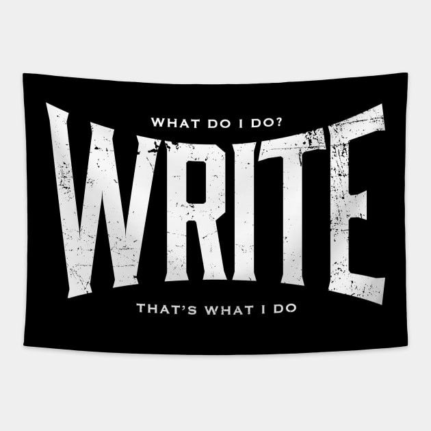 WRITE It's what I do Tapestry by ClothedCircuit