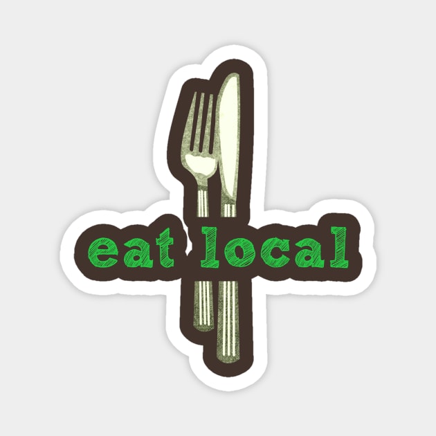 Eat Local Food Magnet by evisionarts