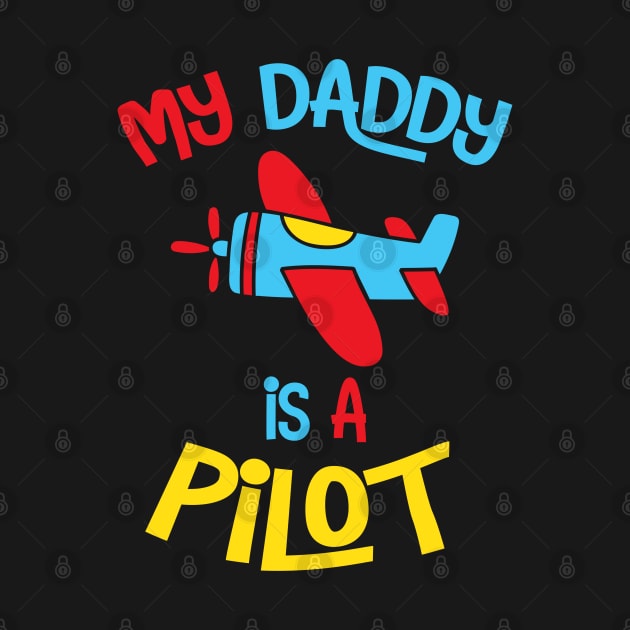 My Daddy is a Pilot by VFR Zone