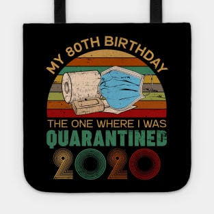 Funny My 80Th Birthday Quaranrined 2020 Tote