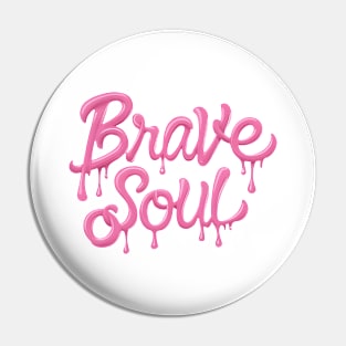 Fearless Elegance: Liquid Typography Graffiti Fashion Design - Unleashing the 'Brave Soul' Vibe Pin