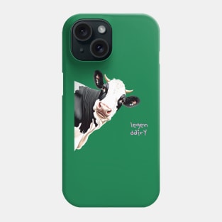 Legen Dairy Pun Cartoon Style Legendary Cow Phone Case