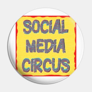 Humorous Social Media Circus meme Pin