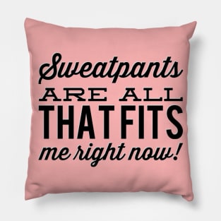 Sweatpants... Pillow