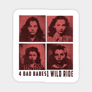 1 Bad Babes, 1 Wild Ride: A Mugshot of Rebel Lesbians Magnet