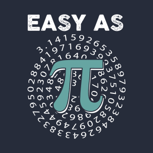 Funny pi Easy as pi T-Shirt