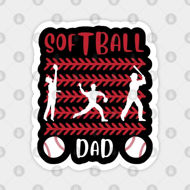 My Favorite Softball Player Calls Me Dad Gift for Softball Father daddy Magnet by BoogieCreates