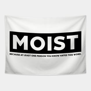 MOIST Tapestry