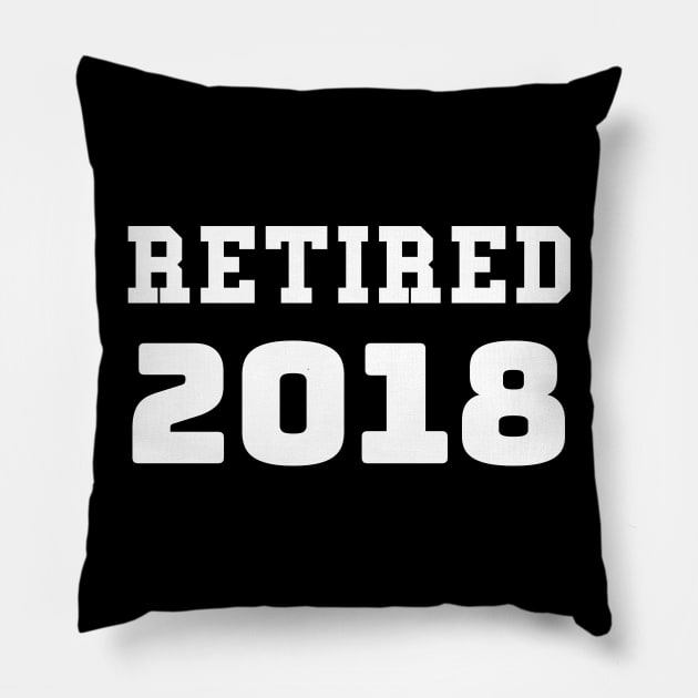 Funny Retired 2018 Retirement Party Gift Pillow by fromherotozero