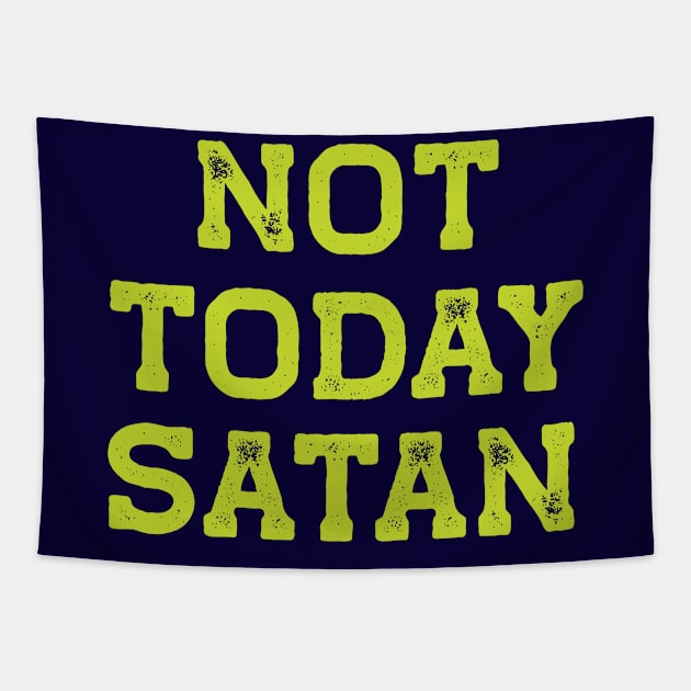 Not Today Satan Tapestry by LJWDesign.Store