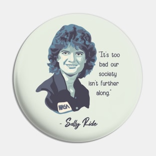 Sally Ride Portrait and Quote Pin