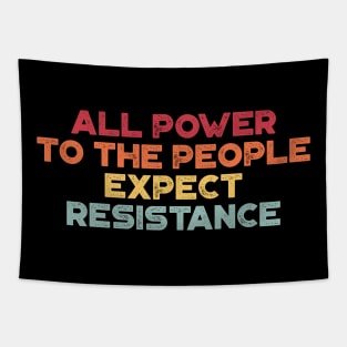 Black Panther Party All Power To The People Expect Resistance Vintage Retro (Sunset) Tapestry