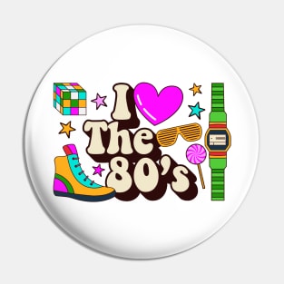 I love the 80's Pin