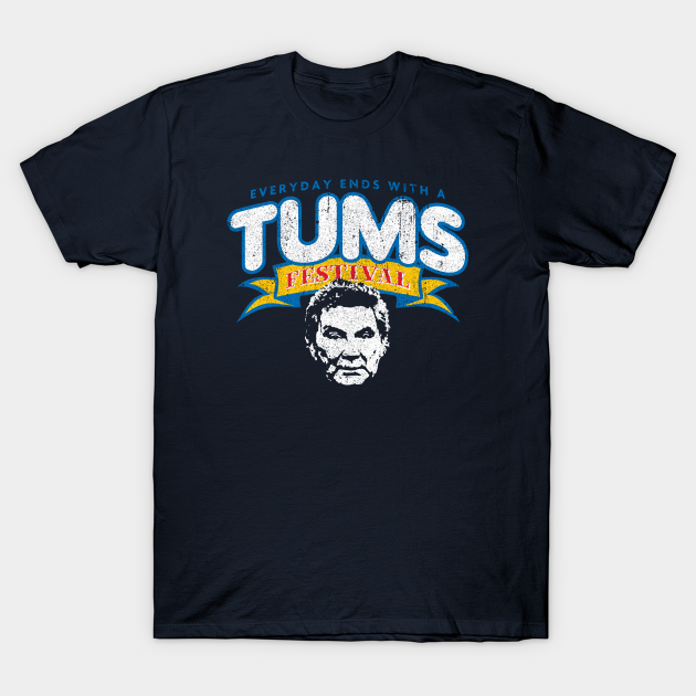 Tums Festival - Tums Festival - T-Shirt | TeePublic