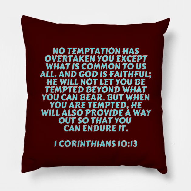 Bible Verse 1 Corinthians 10:13 Pillow by Prayingwarrior