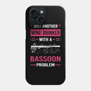 Wine Drinker Bassoon Bassoonist Phone Case