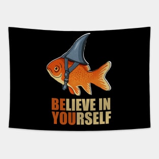 Motivational, Believe in Yourself, Goldfish Shark Tapestry