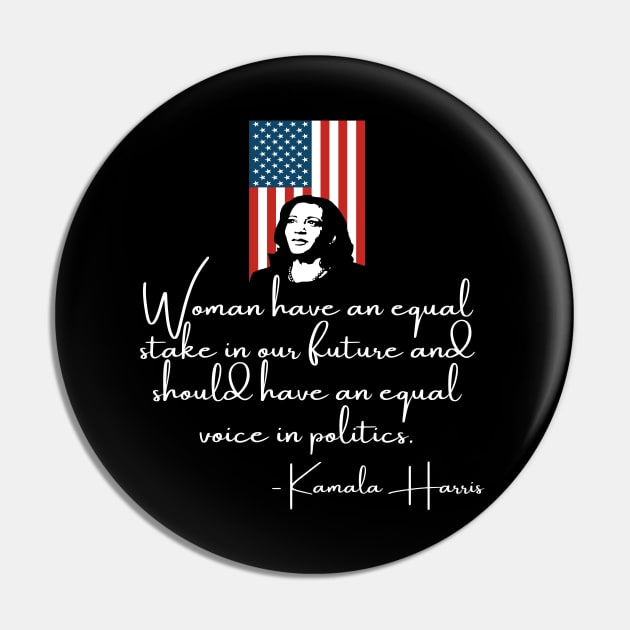 Women In Politics Madam VP Harris Quote Inauguration 2021 Pin by Lone Wolf Works