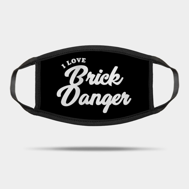I Love Brick Danger Porn Star Mask Teepublic Uk