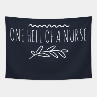 ONE HELL OF A NURSE Tapestry