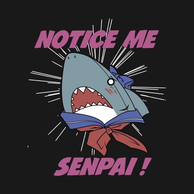 Discover Senpai Shark - Jaws - T-Shirt