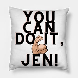 you can do it, Jen Pillow