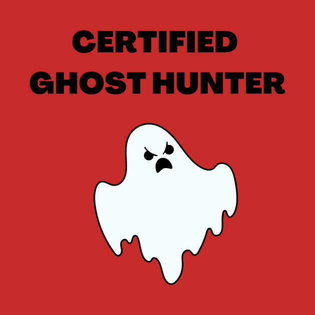 Certified Ghost Hunter Apparel by Topher's Emporium