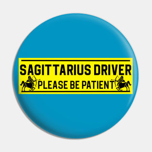 Funny Sagittarius Archer Centaur Zodiac Student Driver Notice Sign Pin